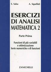 Esercizi di analisi matematica 2. Vol. 1: Funzioni di più variabili e ottimizzazione. Serie numeriche e di funzioni.