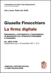 La firma digitale. Formazione, archiviazione e trasmissione di documenti con strumenti informatici e telematici. Art. 2699-2720. Supplemento DPR 10-12-1997, n. 513