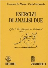 Esercizi di analisi 2 - Giuseppe De Marco, Carlo Mariconda - Libro Zanichelli 1998 | Libraccio.it