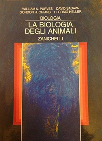 Biologia. La biologia degli animali - SADAWA D., ORIANS G.H. - Libro Zanichelli 2001, Biologia medicina scienze nat. Testi | Libraccio.it