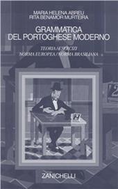 Grammatica del portoghese moderno. Teoria. Esercizi. Norma europea/norma brasiliana