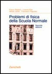 Problemi di fisica della Scuola Normale  - Libro Zanichelli 2000, Prospettive didattiche | Libraccio.it