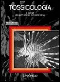 Tossicologia  - Libro Zanichelli 2000 | Libraccio.it