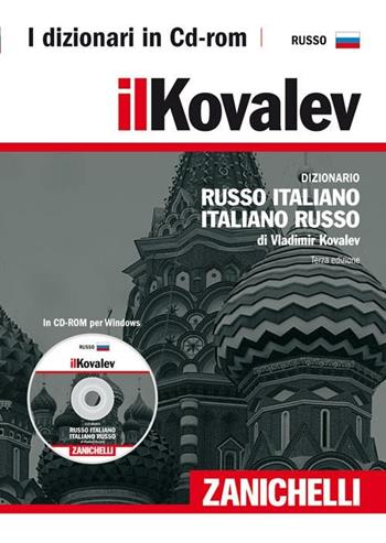 Il Kovalev. Dizionario russo-italiano, italiano-russo. CD-ROM - Vladimir Kovalev - Libro Zanichelli 2007, I grandi dizionari | Libraccio.it