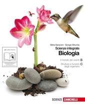 Biologia. Scienze integrate. Il mondo dei viventi-Strutture e funzioni degli organismi. Con espansione online