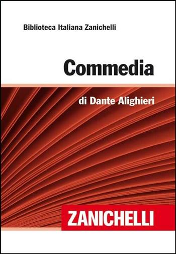 Commmedia - Dante Alighieri - Libro Zanichelli 2008, Biblioteca italiana Zanichelli | Libraccio.it