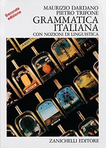 Grammatica italiana - Maurizio Dardano, Pietro Trifone - Libro Zanichelli 1989 | Libraccio.it