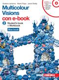 Multicolour visions. Multicultural visions. Con e-book. Con espansione online. Vol. 2 - Giuliano Iantorno, Mario Papa, Janet Shelly - Libro Zanichelli 2009 | Libraccio.it