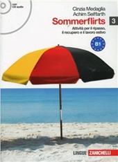 Sommerflirts. Livello B1. Con CD Audio. Con espansione online. Vol. 3