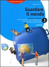 Guardare il mondo. Vol. 3: continenti extraeuropei, I. - Giampietro Paci - Libro Zanichelli 2004 | Libraccio.it