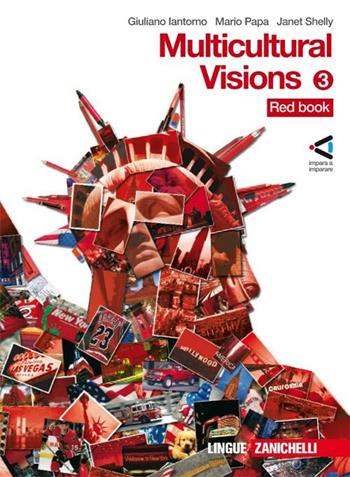 Multicolour visions. Con multicultural visions. Con 2 CD Audio. Con espansione online. Vol. 3 - Giuliano Iantorno, Mario Papa, Janet Shelly - Libro Zanichelli 2008 | Libraccio.it