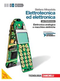 Elettrotecnica ed elettronica. Con CD-ROM. Con espansione online. Vol. 2: Elettronica analogica e macchine elettriche - Stefano Mirandola - Libro Zanichelli 2012 | Libraccio.it