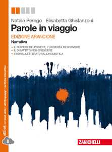 Image of Parole in viaggio. Narrativa. Ediz. arancione. Con e-book