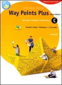 Way points plus. Yellow edition. Modulo C plus. Con 2 Cd Audio. - Giuliano Iantorno, Mario Papa - Libro Zanichelli 2004 | Libraccio.it