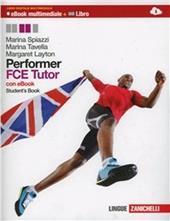 Performer. FCE tutor. Student's book-Workbook. Con espansione online. Con DVD-ROM