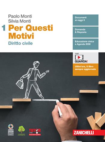 Per questi motivi. Con e-book. Con espansione online. Vol. 1: Diritto civile - Paolo Monti, Silvia Monti - Libro Zanichelli 2021 | Libraccio.it