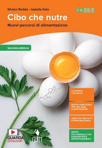 Cibo che nutre. Con chimica. Per il biennio delle Scuole superiori. (fornito elettronicamente) - Silvano Rodato, Isabella Gola - Libro Clitt 2019 | Libraccio.it