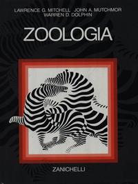 Zoologia - Lawrence G. Mitchell, John A. Mutchmor, Warren D. Dolphin - Libro Zanichelli 1991 | Libraccio.it