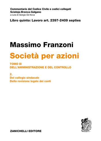Art. 2397-2409 septies. Società per azioni - Massimo Franzoni - Libro Zanichelli 2015, Commentario del codice civile | Libraccio.it