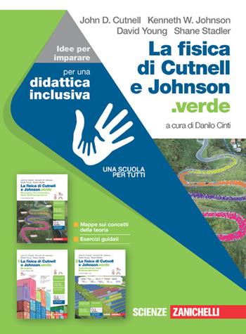 La fisica di Cutnell e Johnson.verde. Idee per imparare. - John D. Cutnell, Kenneth W. Johnson, David Young - Libro Zanichelli 2022 | Libraccio.it
