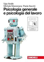 Psicologia generale e psicologia del lavoro. Con espansione online