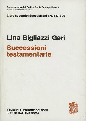 Commentario del codice civile. Art. 587-600. Successioni testamentarie - Lina Bigliazzi Geri - Libro Zanichelli 1993, Diritto. Commentari | Libraccio.it