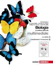 Biologia. La scienza della vita. A+B. Con interactive e-book. Con espansuione online. Con CD-ROM