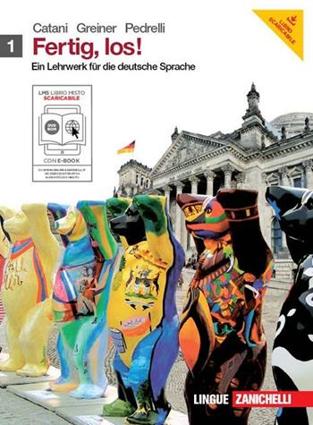 Fertig, los. Per le Scuole superiori! Con CD-ROM. Vol. 1 - Cesarina Catani, Herbert Greiner, Elena Pedrelli - Libro Zanichelli 2011 | Libraccio.it