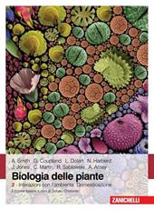 Biologia delle piante. Vol. 2: Interazioni con l'ambiente. Domestica zione