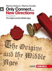 Only connect... new directions. Con espansione online. Vol. 1: The origins and the middle ages.