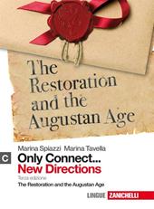 Only connect... new directions. Per le Scuole superiori. Con espansione online. Vol. 3: The restoration and the augustan age.