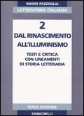 Letteratura italiana. Per i Licei e gli Ist. Magistrali. Vol. 2: Dal Rinascimento all'illuminismo. - Mario Pazzaglia - Libro Zanichelli 1993 | Libraccio.it