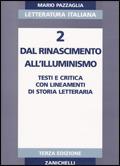 Letteratura italiana. Vol. 2: Dal Rinascimento all'illuminismo.