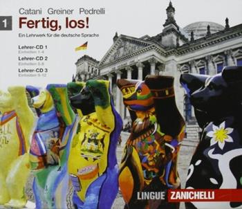 Fertig, los. ! 6 CD Audio - Cesarina Catani, Herbert Greiner, Elena Pedrelli - Libro Zanichelli 2009 | Libraccio.it