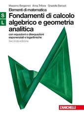 Fondamenti calcolo algebrico e geometria analitica. Moduli S-L verde. Con espansione online.
