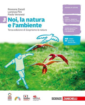 Noi, la natura e l'ambiente. Per la Scuola media. (fornito elettronicamente). Vol. 3 - Rossana Zanoli, Lorenza Pini, Paola Veronesi - Libro Zanichelli 2023 | Libraccio.it