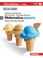 Matematica.azzurro. Coon DVD-ROM: Bravi si diventa. Con espansione online. Vol. 2: Algebra, geometria, probabilità.