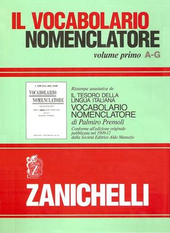 Il vocabolario nomenclatore (rist. anast. 1909-1912) - Palmiro Premoli - Libro Zanichelli 1989, I grandi dizionari | Libraccio.it