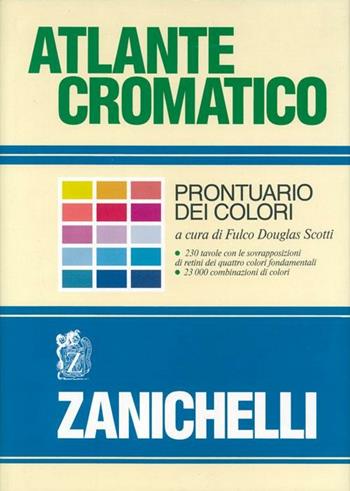 Atlante cromatico. Prontuario dei colori  - Libro Zanichelli 1989 | Libraccio.it