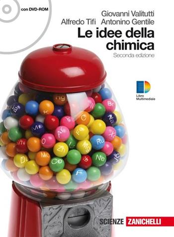 Idee della chimica. Volume unico. Con DVD-ROM. Con espansione online - Giuseppe Valitutti, Alfredo Tifi, Antonino Gentile - Libro Zanichelli 2009 | Libraccio.it