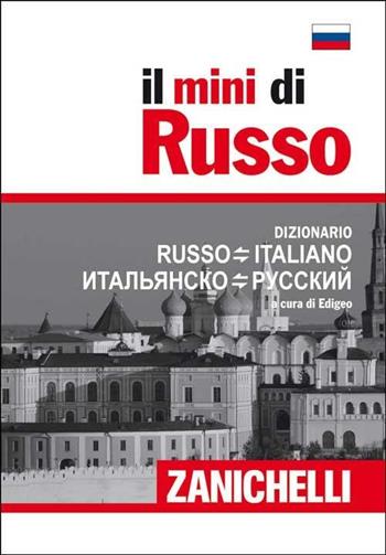 Il mini di russo. Dizionario russo-italiano, italiano-russo  - Libro Zanichelli 2009, I Mini Zanichelli | Libraccio.it