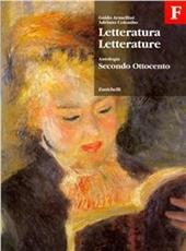 Letteratura letterature. Guida storica 3-Antologia. Volume F-G-H. Per le Scuole superiori