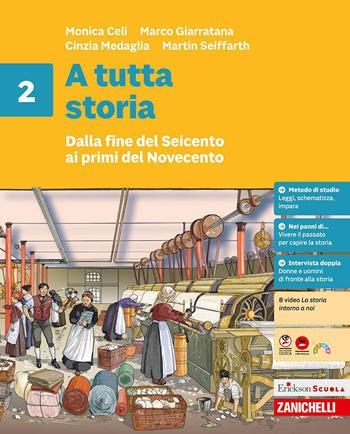 A tutta storia. Per la Scuola media. Vol. 2: Dalla fine del Seicento ai primi del Novecento - Monica Celi, Marco Giarratana, Cinzia Medaglia - Libro Zanichelli 2026 | Libraccio.it