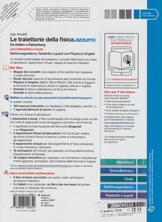 Le traiettorie della fisica. azzurro. Da Galileo a Heisenberg. Con interactive e-book. Per le Scuole superiori. Vol. 2: Elettromagnetismo, relatività e quanti. - Ugo Amaldi - Libro Zanichelli 2012 | Libraccio.it
