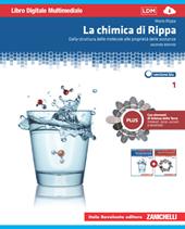 La chimica di Rippa. Ediz. blu. Plus. Per le Scuole superiori. Con espansione online. Vol. 1: Da struttura atomi e molecole a chimica della vita con elementi di scienze della terra.