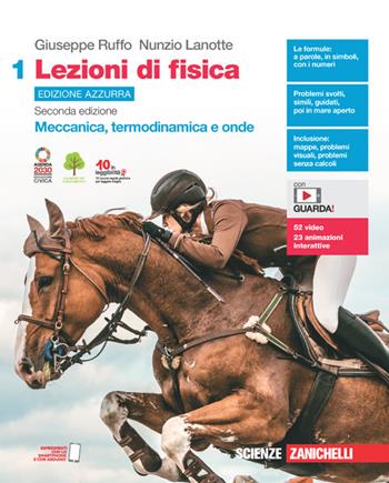 Lezioni di fisica. Ediz. azzurra. Con Contenuto digitale per accesso online. Vol. 1: Meccanica, termodinamica e onde - Giuseppe Ruffo, Nunzio Lanotte - Libro Zanichelli 2021 | Libraccio.it