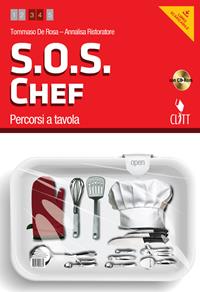 S.O.S. chef. Con CD-ROM. Con espansione online - Tommaso De Rosa, Annalisa Ristoratore - Libro Clitt 2012 | Libraccio.it