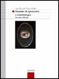 Manuale di optometria e contattologia. Per gli Ist. Professionali - Anto Rossetti - Libro Zanichelli 2003 | Libraccio.it