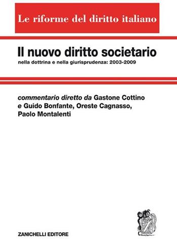 Il nuovo diritto societario nella dottrina e nella giurisprudenza. Vol. 5  - Libro Zanichelli 2009, Le riforme del diritto italiano | Libraccio.it