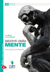 Labirinti della mente. Psicologia pedagogia. Con e-book. Con espansione online